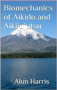 Book Biomechanics of Aikido and Aikijujutsu